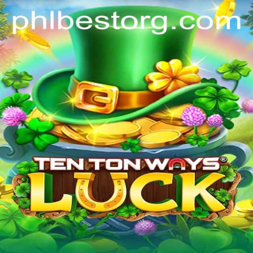 Unraveling the Mysteries of TenTonWaysLuck - The Game That Redefines Chance